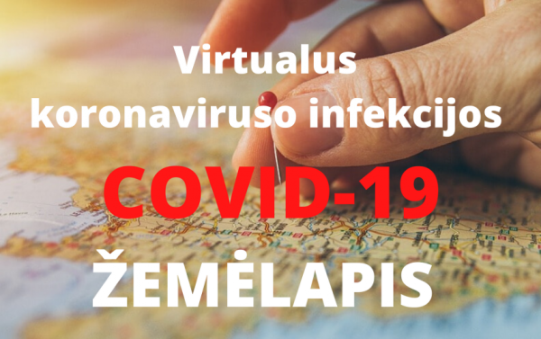 Sukurtas patogus informavimo įrankis – virtualus koronaviruso žemėlapis