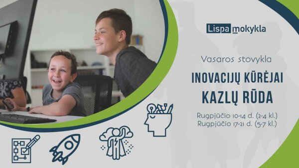 Kviečia stovykla "Inovacijų kūrėjai. Kazlų Rūda 2020"