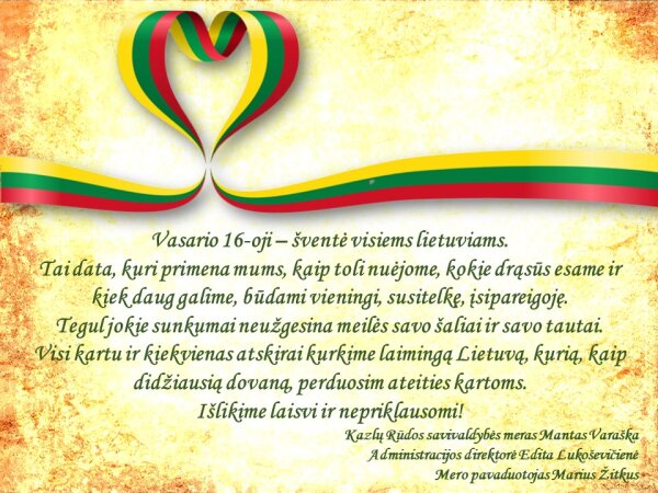 Vasario 16-oji - šventė visiems lietuviams