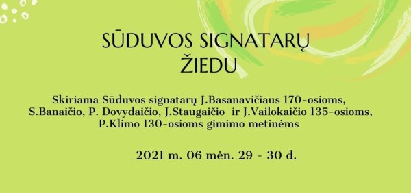Kviečiame pagerbti Sūduvos signatarų jubiliejus ir keliauti Sūduvos signatarų žiedu