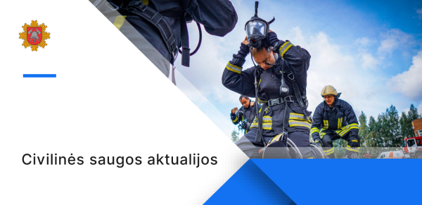 Civilinės saugos aktualijos