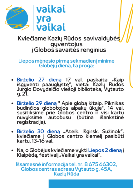 Kviečiame Kazlų Rūdos savivaldybės gyventojus į Globos savaitės renginius 