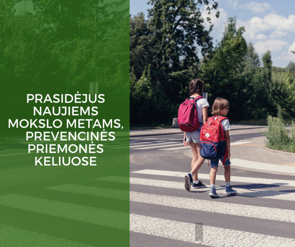 Prasidėjus naujiems mokslo metams – prevencinės priemonės keliuose