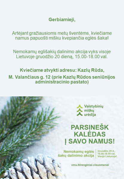 Nemokamų eglės šakų dalinimo akcija "Parsinešk Kalėdas į savo namus”
