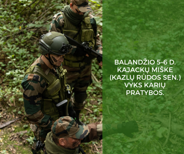Balandžio 5–6 d. Kajackų miške (Kazlų Rūdos sen.) vyks karių pratybos.