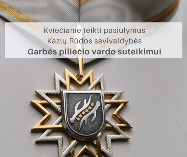 Laukiami pasiūlymai Garbės piliečio vardo suteikimui 