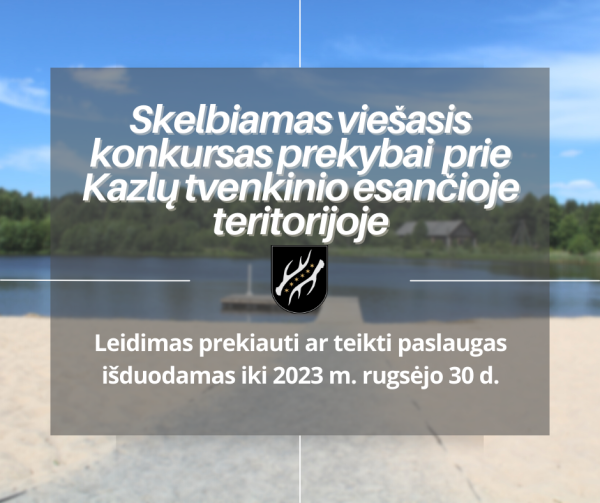 Skelbiamas viešasis konkursas viešajai prekybai ar paslaugoms vykdyti