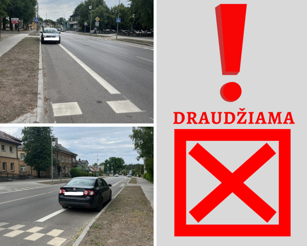 Eismo dalyvių dėmesiui!