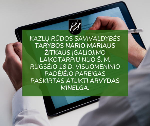 Paskirtas tarybos nario Mariaus Žitkaus visuomeninis padėjėjas