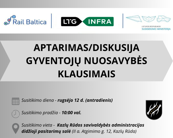 Rugsėjo 12 d. Kazlų Rūdoje lankysis LTG INFRA projekto Rail Baltica atstovai 