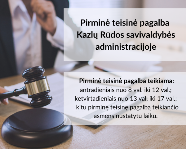 Kazlų Rūdos savivaldybės administracijoje gyventojai gali pasinaudoti pirmine teisine pagalba
