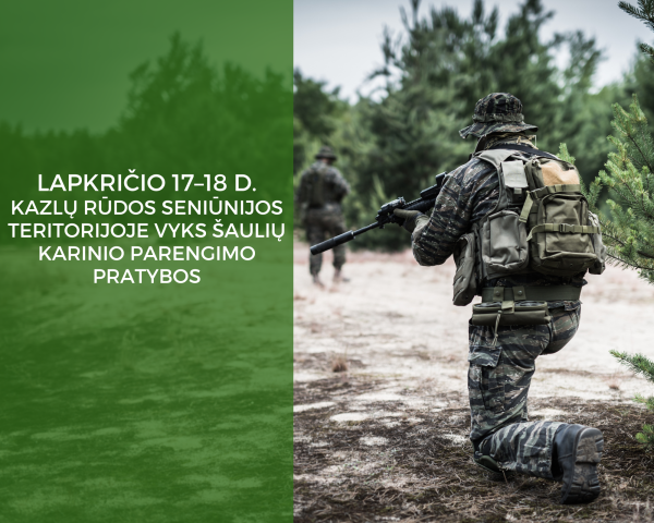 Kajackų, Runkių, Danielių miškuose vyks šaulių karinio parengimo pratybos