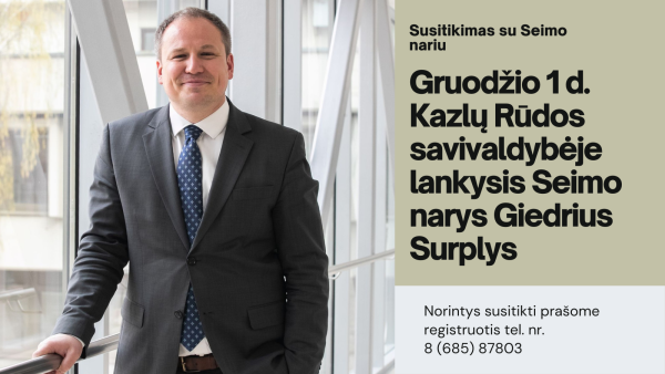Susitikimas su LR Seimo nariu G. Surpliu