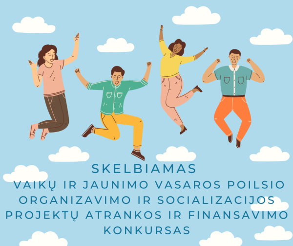 Kviečiame teikti paraiškas į 2025 metų vaikų ir jaunimo vasaros poilsio organizavimo ir...
