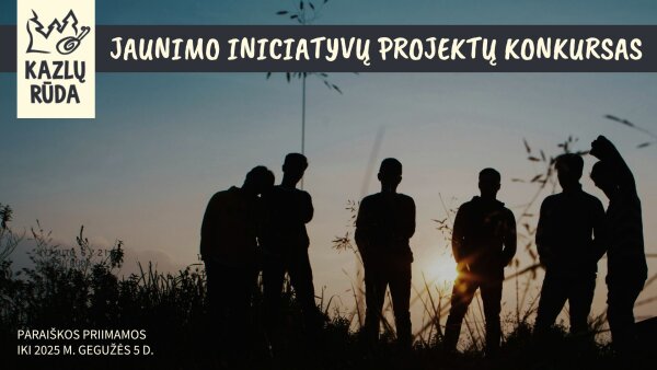 Kviečiame teikti paraiškas 2025 metų  jaunimo iniciatyvų projektams