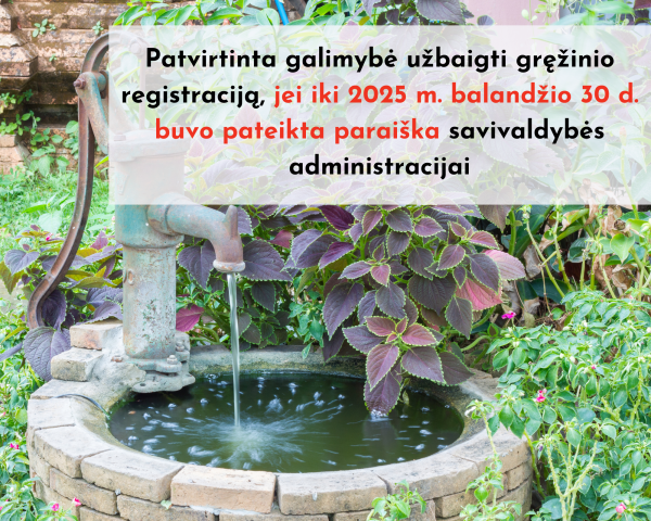Patvirtinta galimybė užbaigti gręžinio registraciją